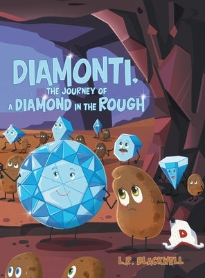 Diamonti, The Journey of a Diamond in the Rough by Blackwell, L. R.