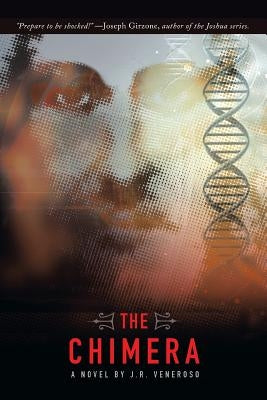 The Chimera by Veneroso, J. R.