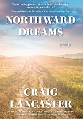 Northward Dreams by Lancaster, Craig