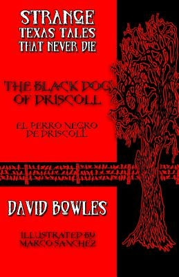 The Black Dog of Driscoll by Sanchez, Marco