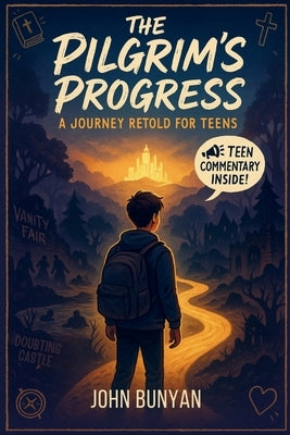 The Pilgrim's Progress: A Journey Retold for Teens by Opoku, Cyril