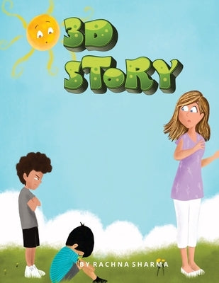 3D Story by Sharma, Rachna