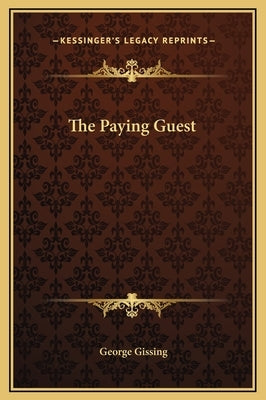 The Paying Guest by Gissing, George