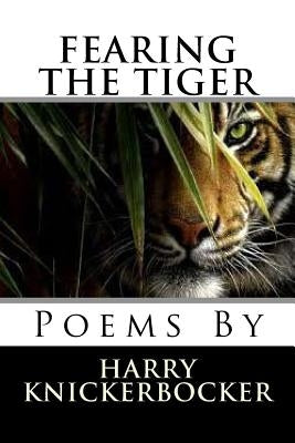 Fearing The Tiger by Knickerbocker, Harry