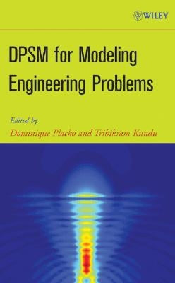 Dpsm for Modeling Engineering Problems by Placko, Dominique