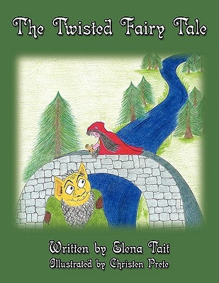 The Twisted Fairy Tale by Tait, Elena