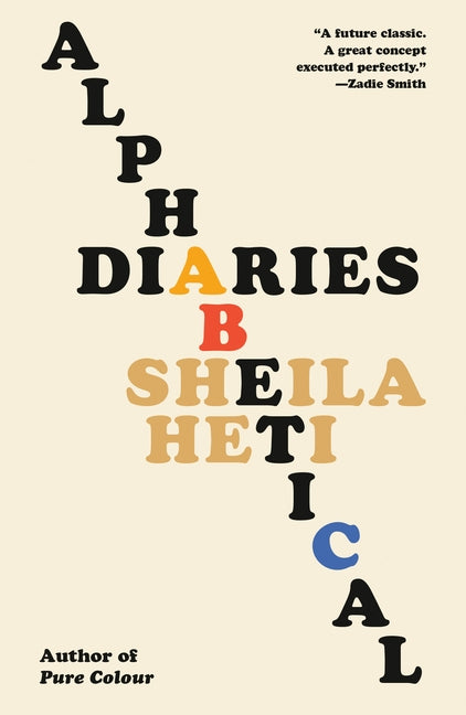 Alphabetical Diaries by Heti, Sheila