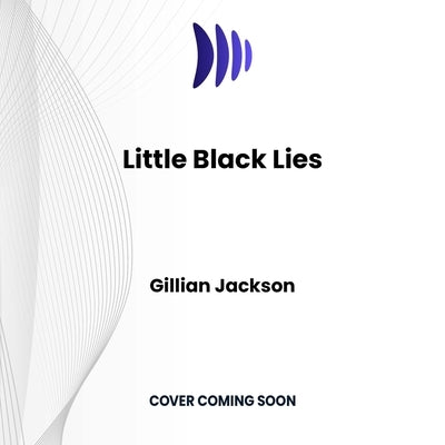 Little Black Lies by Jackson, Gillian