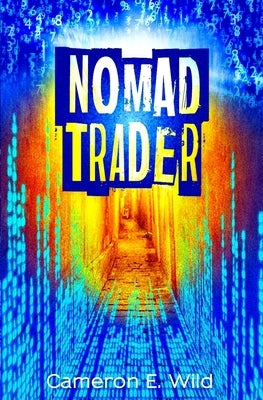 Nomad Trader by Wild, Cameron E.