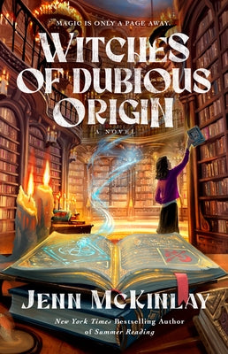 Witches of Dubious Origin by McKinlay, Jenn