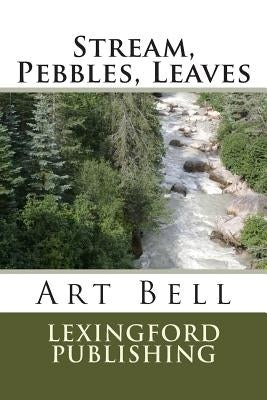 Stream, Pebbles, Leaves by Bell, Art