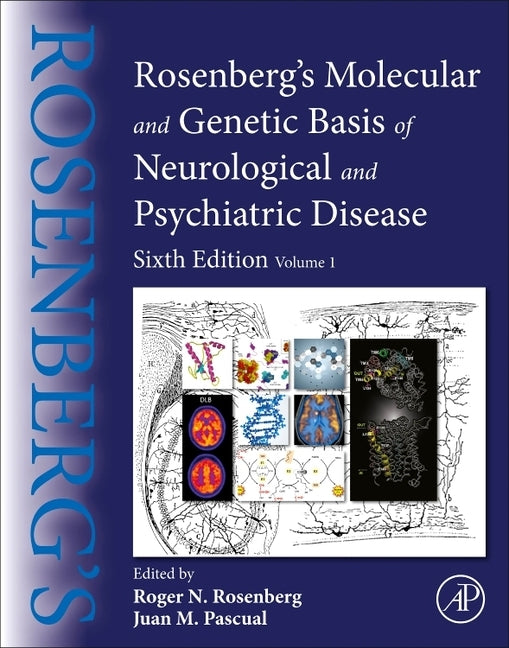 Rosenberg's Molecular and Genetic Basis of Neurological and Psychiatric Disease: Volume 1 by Rosenberg, Roger N.
