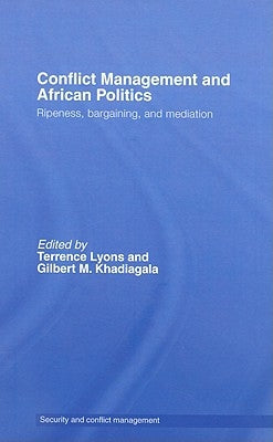 Conflict Management and African Politics: Ripeness, Bargaining, and Mediation by Lyons, Terrence