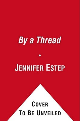 By a Thread, 6 by Estep, Jennifer