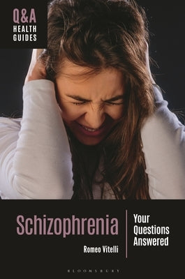 Schizophrenia: Your Questions Answered by Vitelli, Romeo