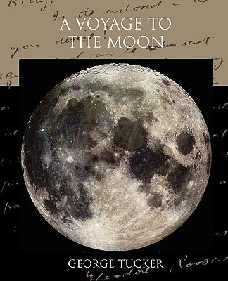 A Voyage to the Moon by Tucker, George