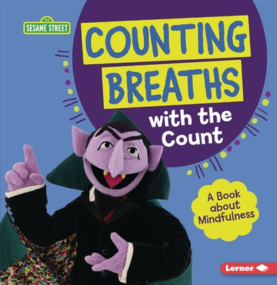 Counting Breaths with the Count: A Book about Mindfulness by Lewis, Katherine