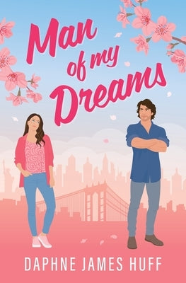 Man Of My Dreams by Huff, Daphne James