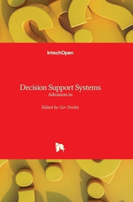 Decision Support Systems: Advances in by Devlin, Ger