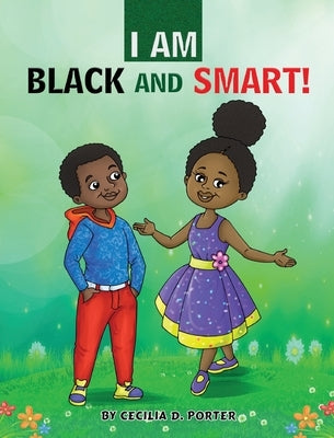 I Am Black and Smart by Porter, Cecilia D.