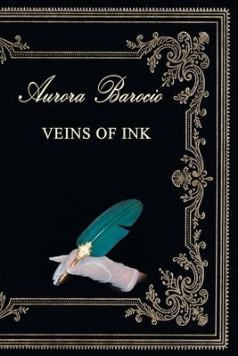 Veins of Ink by Barocio, Aurora
