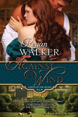 Against the Wind by Walker, Regan