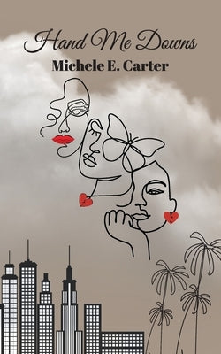Hand Me Downs by Carter, Michele E.