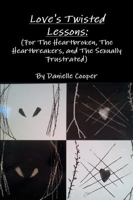 Love's Twisted Lessons by Cooper, Danielle
