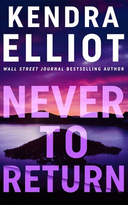 Never to Return by Elliot, Kendra