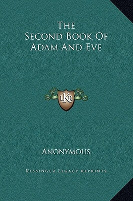 The Second Book of Adam and Eve by Anonymous