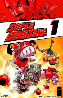Super Dinosaur Volume 1 by Kirkman, Robert