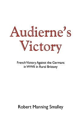 Audierne's Victory by Smalley, Robert Manning