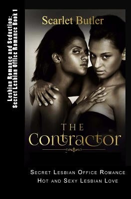 Lesbian Romance and Seduction: Secret Lesbian Office Romance Book 1: Hot and Sexy Lesbian Love by Butler, Scarlet