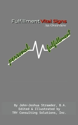 Fulfillment Vital Signs by Strawder, John-Joshua