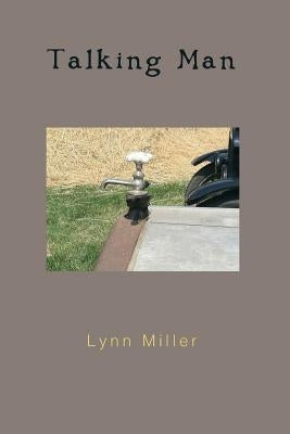 Talking Man by Miller, Lynn R.