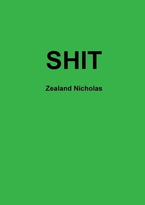 Shit by Nicholas, Zealand