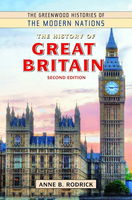 The History of Great Britain by Rodrick, Anne