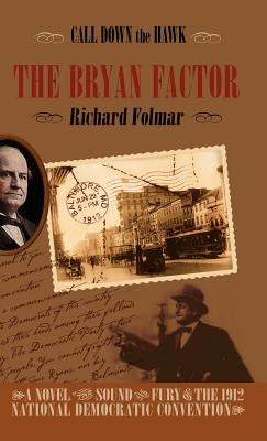 Call Down the Hawk: The Bryan Factor by Folmar, Richard