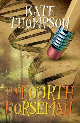 The Fourth Horseman by Thompson, Kate