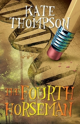 The Fourth Horseman by Thompson, Kate