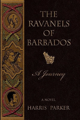 The Ravanels of Barbados by Parker, Harris