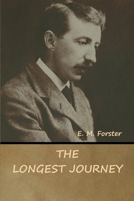 The Longest Journey by Forster, E. M.