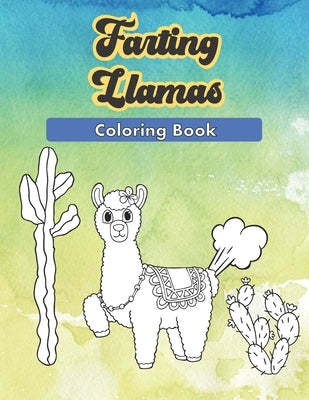 Farting Llamas: A Funny Coloring Book by Publications, Hilarious Life