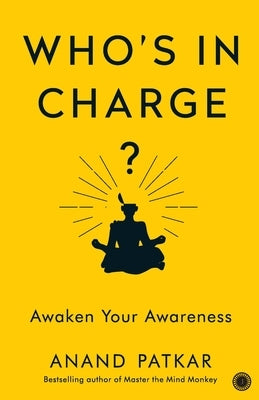 Who's In Charge? by Patkar, Anand