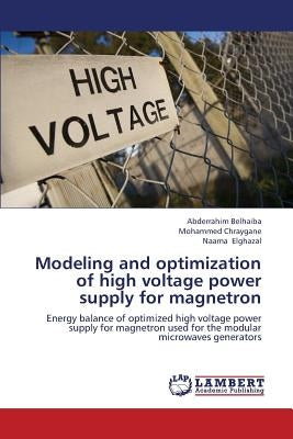 Modeling and Optimization of High Voltage Power Supply for Magnetron by Belhaiba Abderrahim