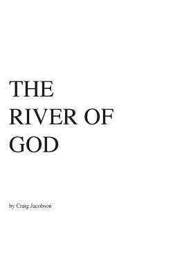 The RIVER OF GOD by Jacobson, Craig