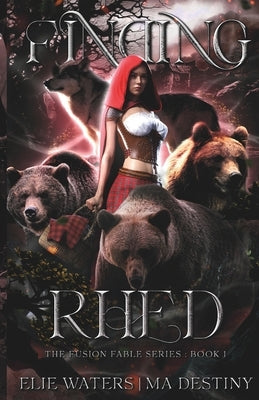Finding Rhed: The Fusion Fable Series: Book 1 by Destiny, Ma