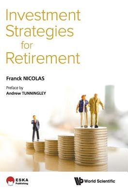 Investment Strategies for Retirement by Nicolas, Frank