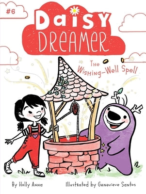 The Wishing-Well Spell by Anna, Holly