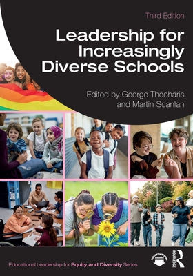 Leadership for Increasingly Diverse Schools by Theoharis, George